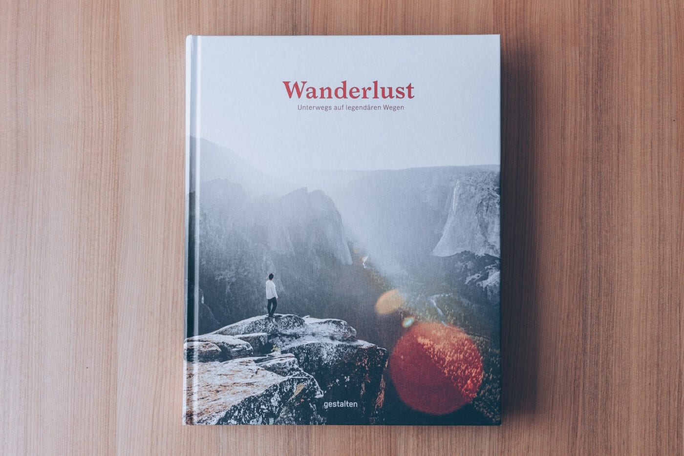 Wanderlust: Ein Buch, das Fernweh macht